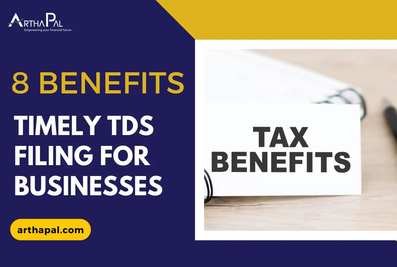 8 Benefits of Timely TDS Filing for Businesses